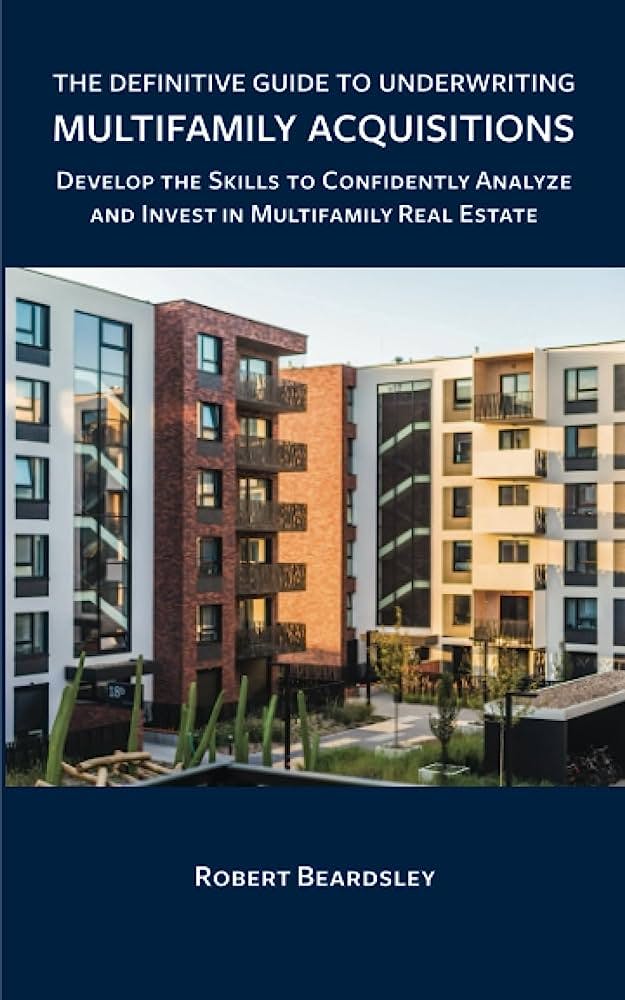 The Definitive Guide to Underwriting Multifamily Acquisitions image