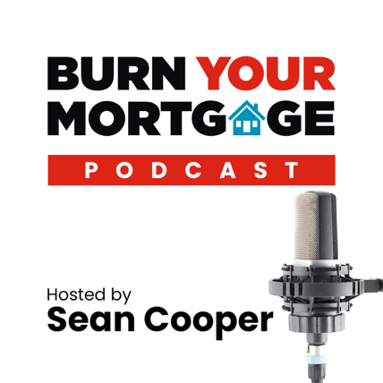 Burn Your Mortgage Podcast image