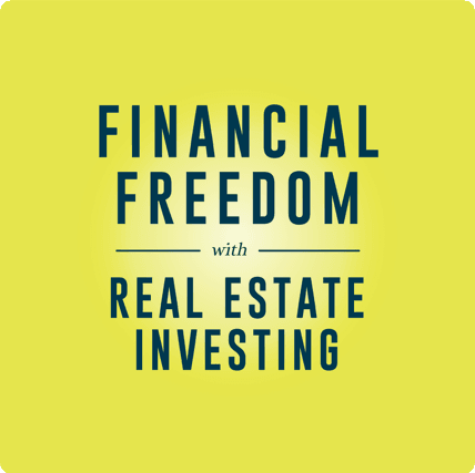 Financial Freedom with Real Estate Investing Image