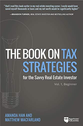 The Book on Tax Strategies for the Savvy Real Estate Investor image