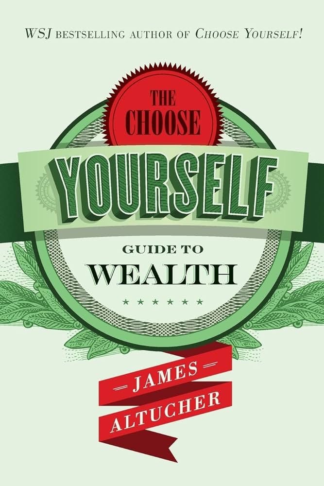 The Choose Yourself Guide to Wealth image